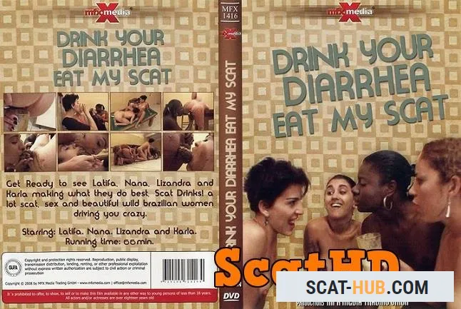 Latifa, Nana, Lizandra, Karla - Drink your Diarrhea, Eat my Scat [DVDRip / mp4 / 411 MB]