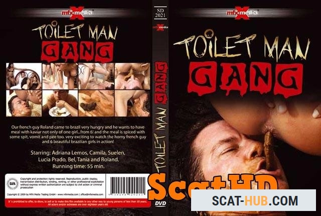Adriana, Camila, Suelen, Lucia, Bel, Tania and Roland - Toilet Man Gang [DVDRip / avi / 578 MB]