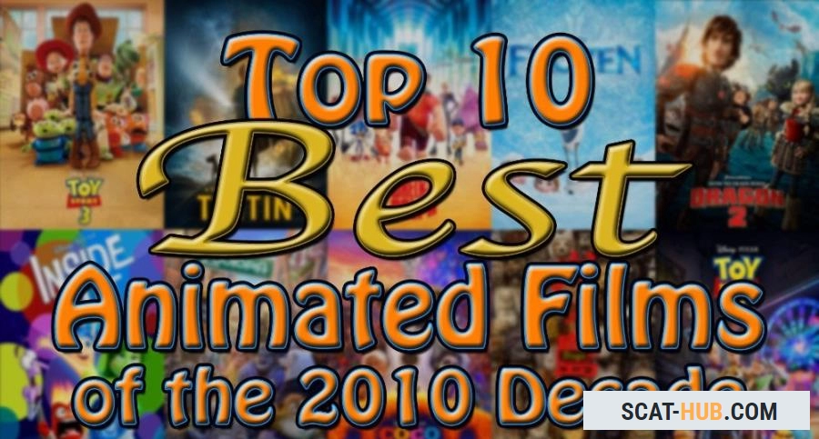 Top 10 Best Animated Films of the 2010 Decade (2019) [SD / AVC / 204.09 MB]